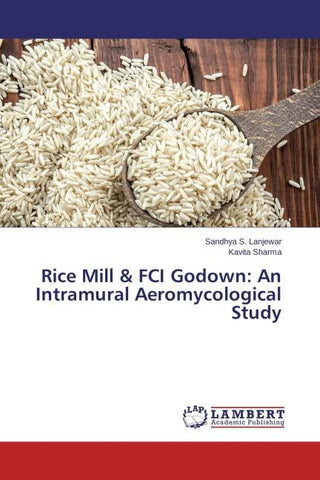 Rice Mill & FCI Godown: An Intramural Aeromycological Study