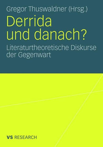 Derrida und danach?