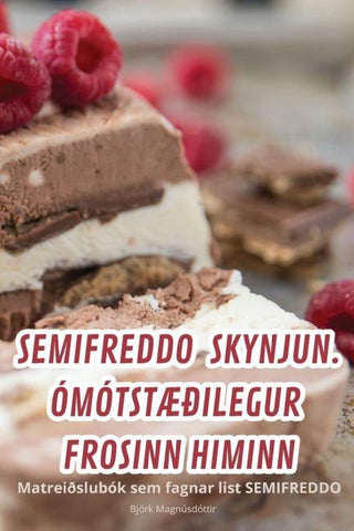 SEMIFREDDO SKYNJUN. ÓMÓTSTÆÐILEGUR FROSINN HIMINN
