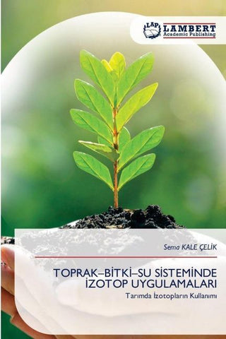 TOPRAK-B¿TK¿-SU S¿STEM¿NDE ¿ZOTOP UYGULAMALARI