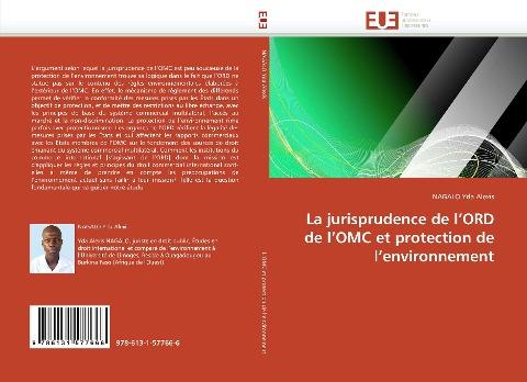 La jurisprudence de l'ORD de l'OMC et protection de l'environnement