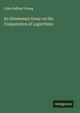 An Elementary Essay on the Computation of Logarithms
