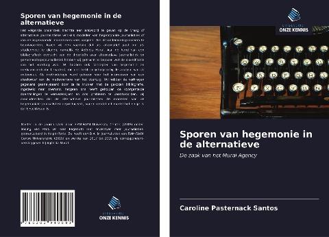 Sporen van hegemonie in de alternatieve