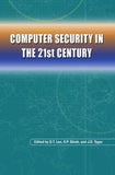 Computer Security in the 21st Century
