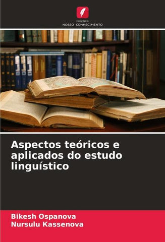 Aspectos teóricos e aplicados do estudo linguístico