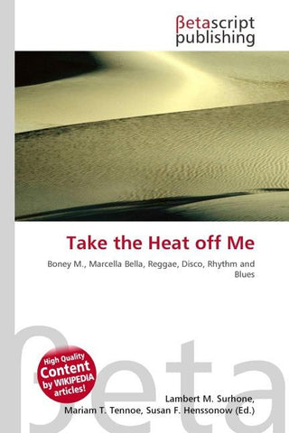 Take the Heat off Me