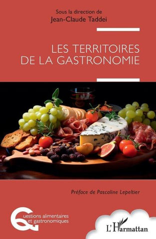 Les territoires de la gastronomie