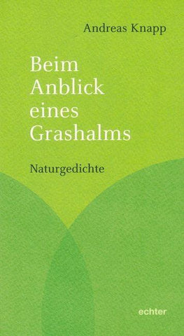 Beim Anblick eines Grashalms