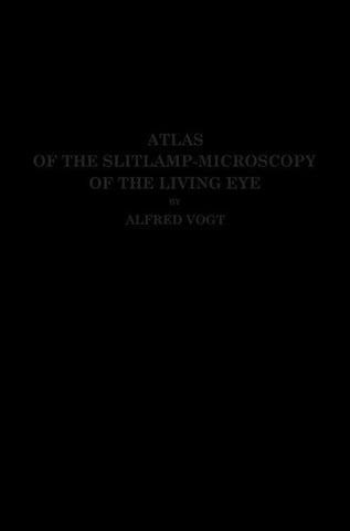 Atlas of the Slitlamp-Microscopy of the Living Eye