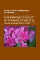Widerstandskämpfer im KZ Buchenwald