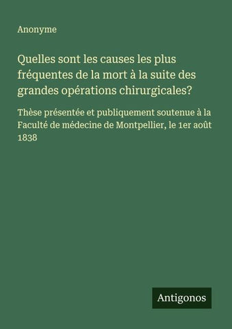 Quelles sont les causes les plus fréquentes de la mort à la suite des grandes opérations chirurgicales?