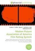 Motion Picture Association of America Film Rating System