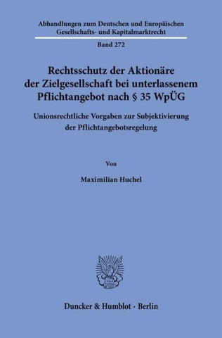 Rechtsschutz der Aktionäre der Zielgesellschaft bei unterlassenem Pflichtangebot nach § 35 WpÜG