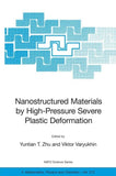 Nanostructured Materials by High-Pressure Severe Plastic Deformation