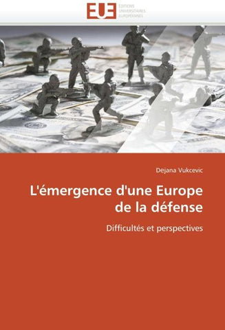 L''émergence d''une Europe de la défense