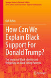 How Can We Explain Black Support For Donald Trump?