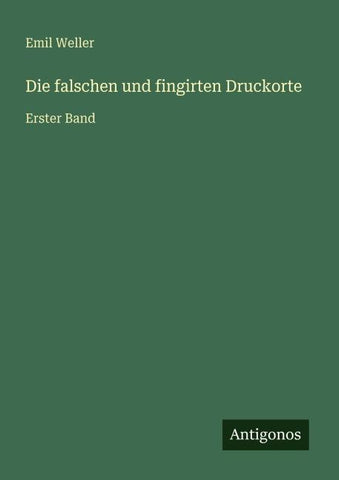 Die falschen und fingirten Druckorte