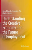 Understanding the Creative Economy and the Future of Employment