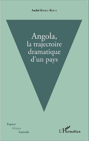 Angola, la trajectoire dramatique d'un pays