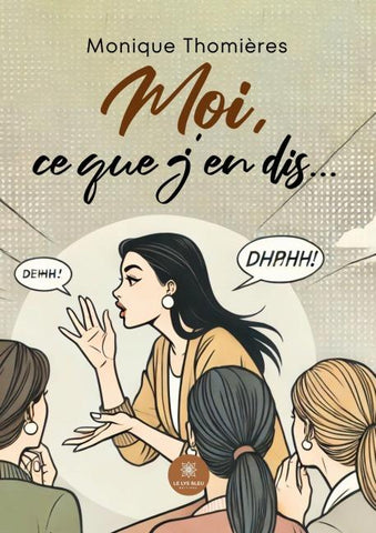 Moi, ce que j'en dis...