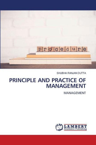 PRINCIPLE AND PRACTICE OF MANAGEMENT