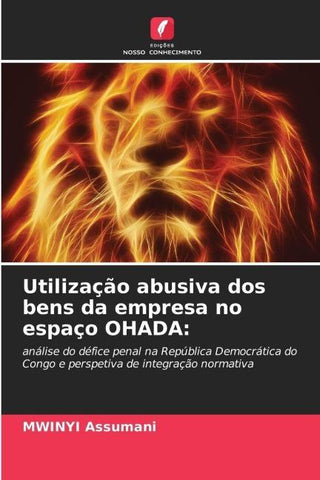 Utilização abusiva dos bens da empresa no espaço OHADA: