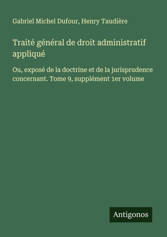 Traité général de droit administratif appliqué