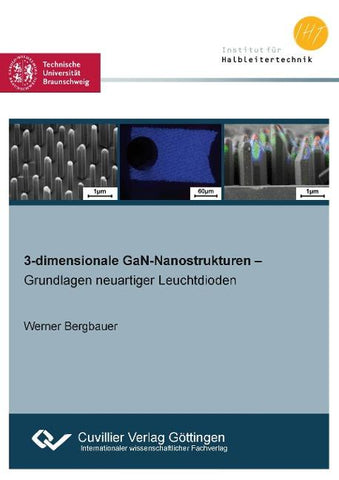 3-dimensionale GaN-Nanostrukturen - Grundlagen neuartiger Leuchtdioden -