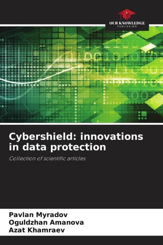 Cybershield: innovations in data protection