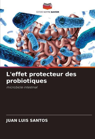 L'effet protecteur des probiotiques