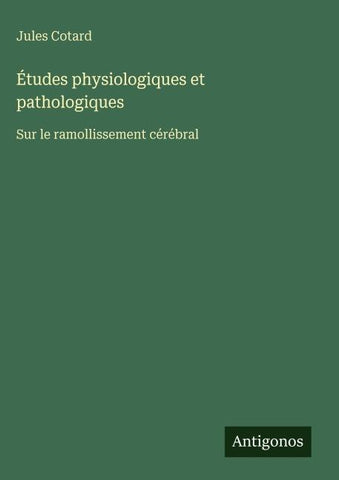 Études physiologiques et pathologiques