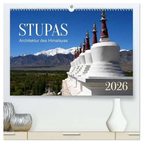 Stupas - Architektur des Himalayas (hochwertiger Premium Wandkalender 2026 DIN A2 quer), Kunstdruck in Hochglanz