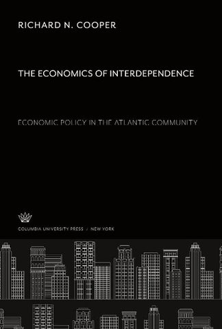 The Economics of Interdependence:. Economic Policy in the Atlantic Community