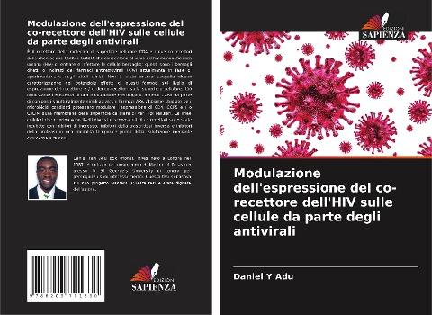 Modulazione dell'espressione del co-recettore dell'HIV sulle cellule da parte degli antivirali