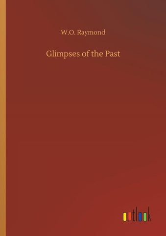 Glimpses of the Past