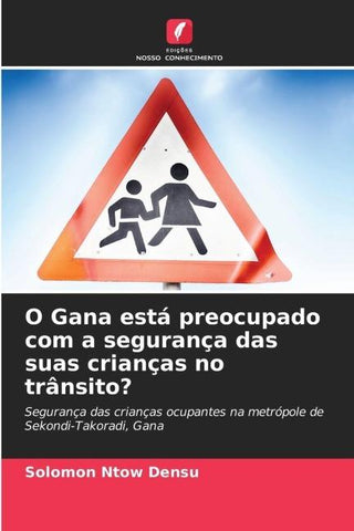 O Gana está preocupado com a segurança das suas crianças no trânsito?
