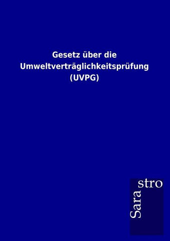 Gesetz über die Umweltverträglichkeitsprüfung (UVPG)
