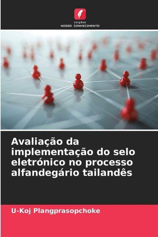 Avaliação da implementação do selo eletrónico no processo alfandegário tailandês