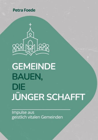 Gemeinde bauen, die Jünger schafft