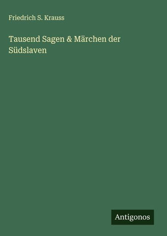 Tausend Sagen & Märchen der Südslaven