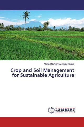 Crop and Soil Management for Sustainable Agriculture
