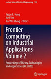 Frontier Computing on Industrial Applications Volume 2
