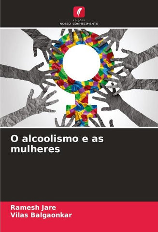 O alcoolismo e as mulheres