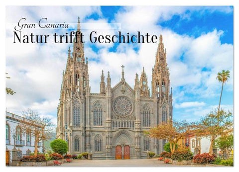 Gran Canaria – Natur trifft Geschichte (Wandkalender 2026 DIN A2 quer), CALVENDO Monatskalender