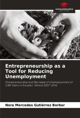Entrepreneurship as a Tool for Reducing Unemployment