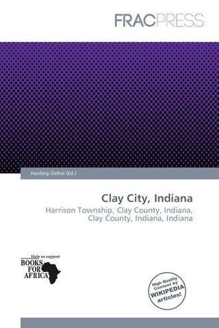 Clay City, Indiana