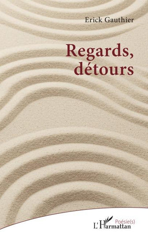 Regards, détours