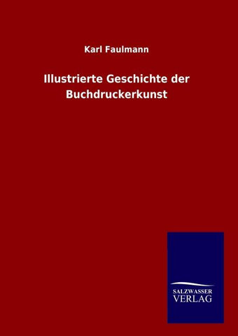 Illustrierte Geschichte der Buchdruckerkunst
