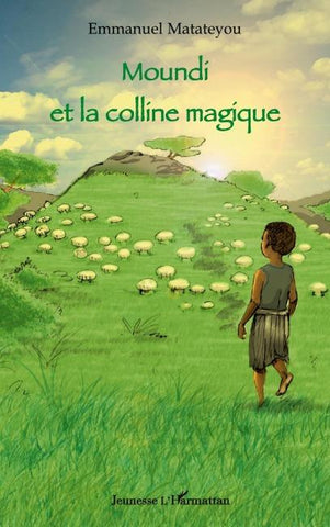 Moundi et la colline magique