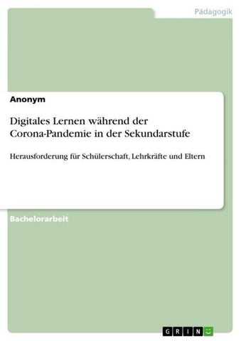 Digitales Lernen während der Corona-Pandemie in der Sekundarstufe
